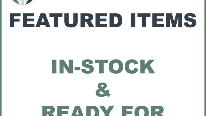 Featured Items - In Stock and Ready for Quick Shipping