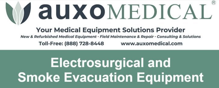 Electrosurgical and Smoke Evacuation Equipment - Auxo Medical