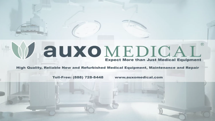 Auxo Medical - High Quality Reliable New and Refurbished Medical Equipment Maintenance and Repair